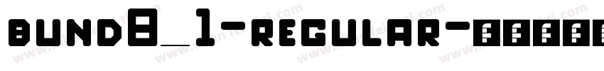 bund8 1-regular字体转换